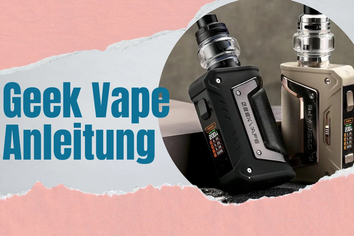 Geek Vape Anleitung