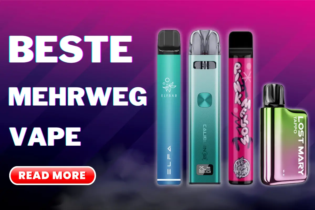 Beste Mehrweg Vape