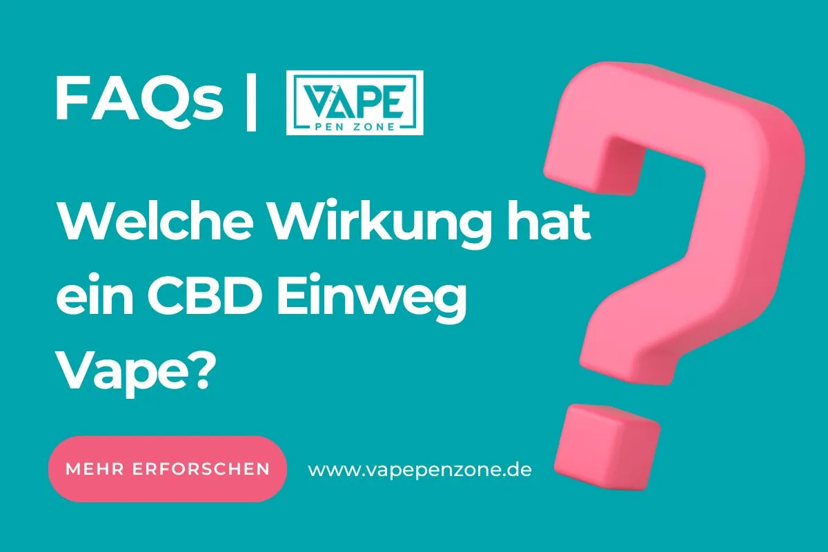 Welche Wirkung hat ein CBD Einweg Vape?