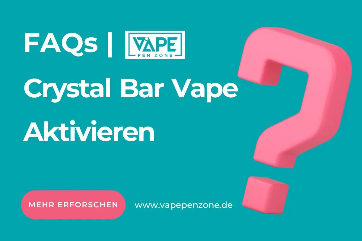 Wie Kann Man Den Crystal Bar Vape Aktivieren