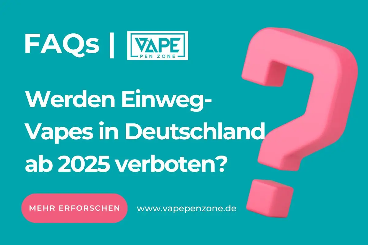 Werden Einweg-Vapes in Deutschland ab 2025 verboten?