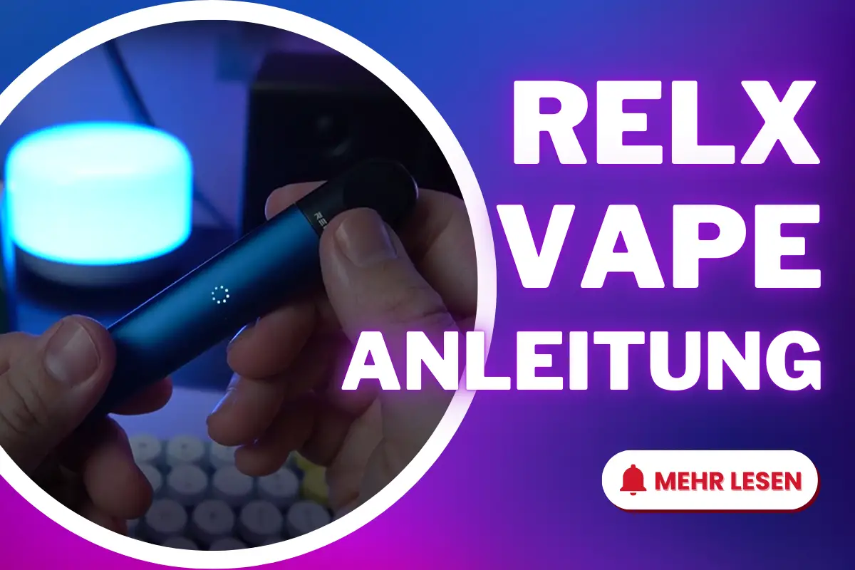 RELX Vape Anleitung