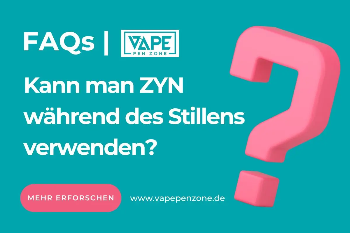 Kann man ZYN während der Stillzeit verwenden?